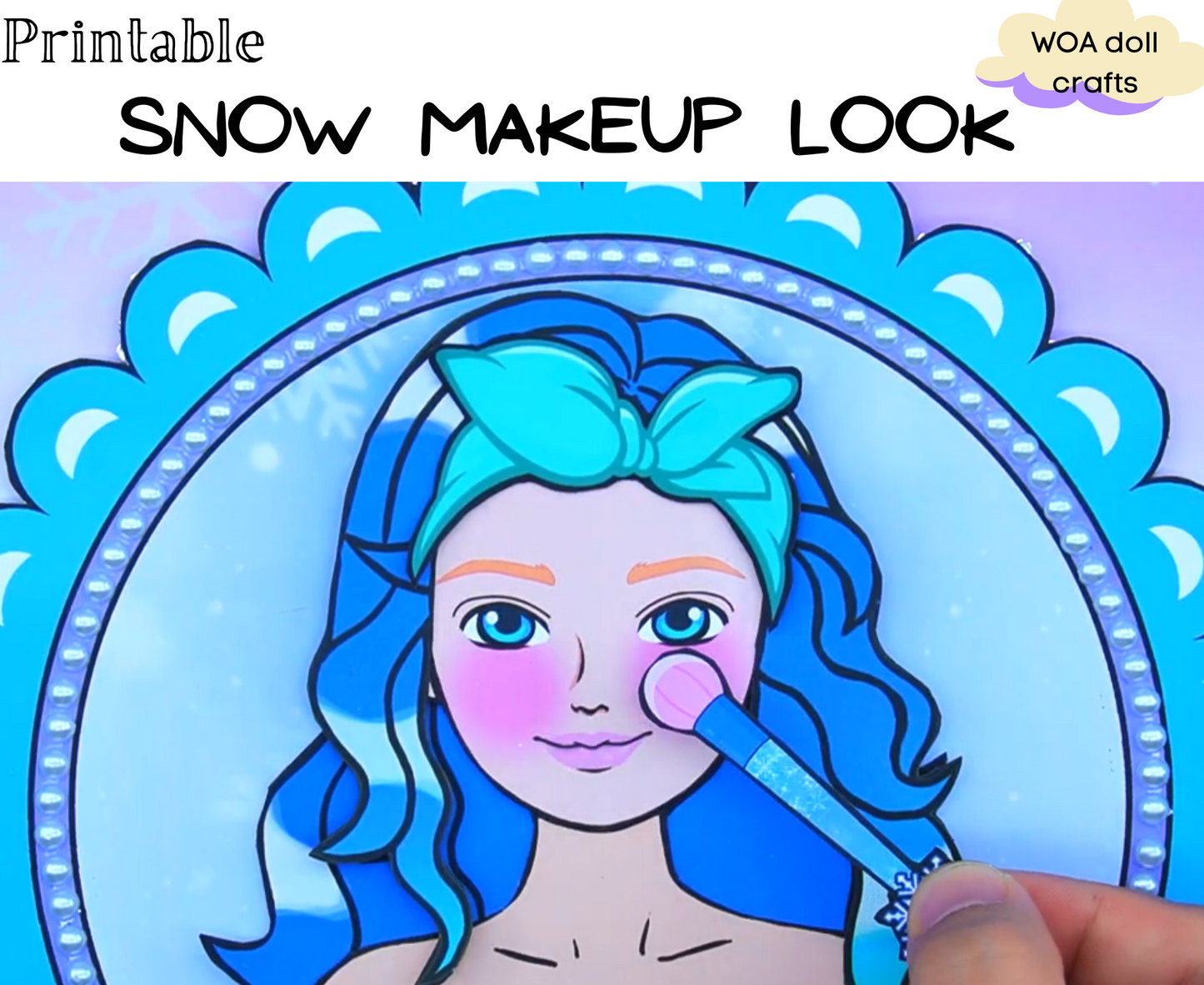 Snow makeup look printable ❄️ DIY kit for your little one - Paper doll house - Activity book for kids ❄️ Woa Doll Crafts